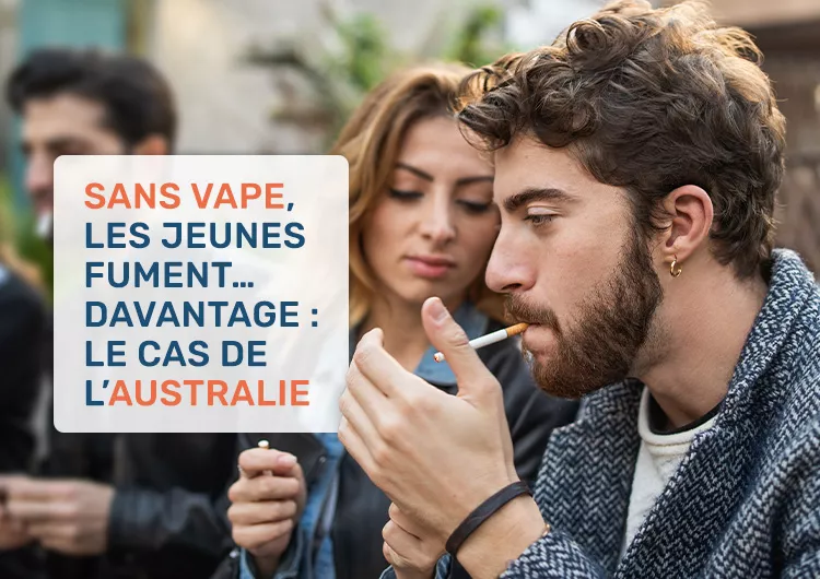 Sans vape, les jeunes fument… davantage le cas de l’Australie