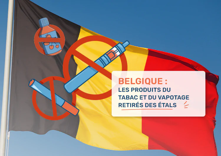 Belgique : les produits du tabac et du vapotage retirés des étals