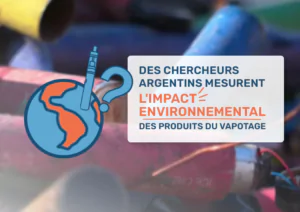 Des chercheurs argentins mesurent l'impact environnemental des produits du vapotage