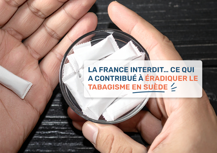 En votant l'interdiction des produits alternatifs de la nicotine orale, la France emprunte un dangereux chemin