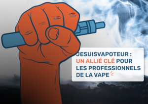 JeSuisVapoteur : un allié clé pour les professionnels de la vape