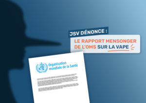 JSV dénonce : le rapport mensonger de l'OMS sur la vape
