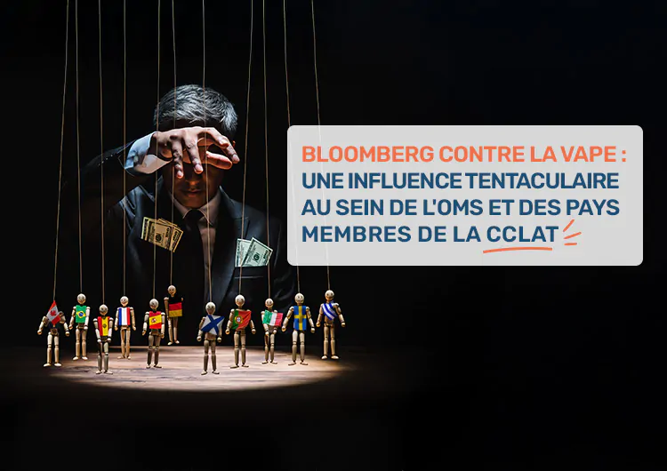 Bloomberg contre la vape : une influence tentaculaire au sein de l'OMS et des pays membres de la CCLAT