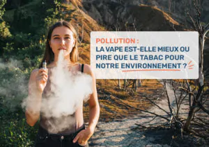 Pollution : la vape est-elle mieux ou pire que le tabac pour notre environnement ?
