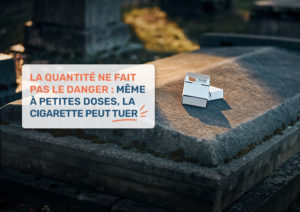 La quantité ne fait pas le danger : même à petites doses, la cigarette peut tuer