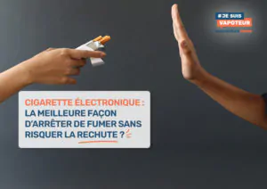 Cigarette électronique : la meilleure façon d’arrêter de fumer sans risquer la rechute ?