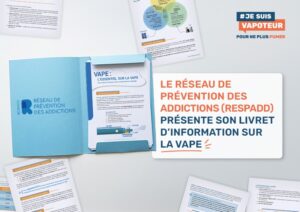 Le Réseau de Prévention des Addictions (RESPADD) présente son livret d'information sur la vape