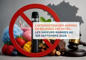 L'interdiction des arômes en Belgique est actée : les saveurs bannies au 1er septembre 2028