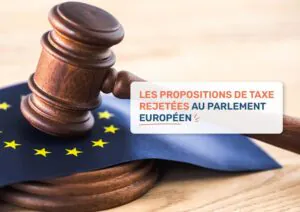 Les propositions de taxe rejetées au Parlement européen