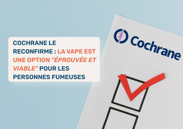 Cochrane le reconfirme : la vape est une option 