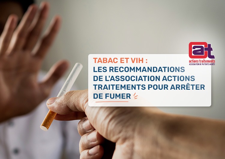 Tabac et VIH : les recommandations de l'association Actions Traitements pour arrêter de fumer